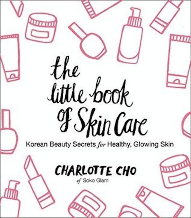 The Little Book Of Skincare by Charlotte Cho