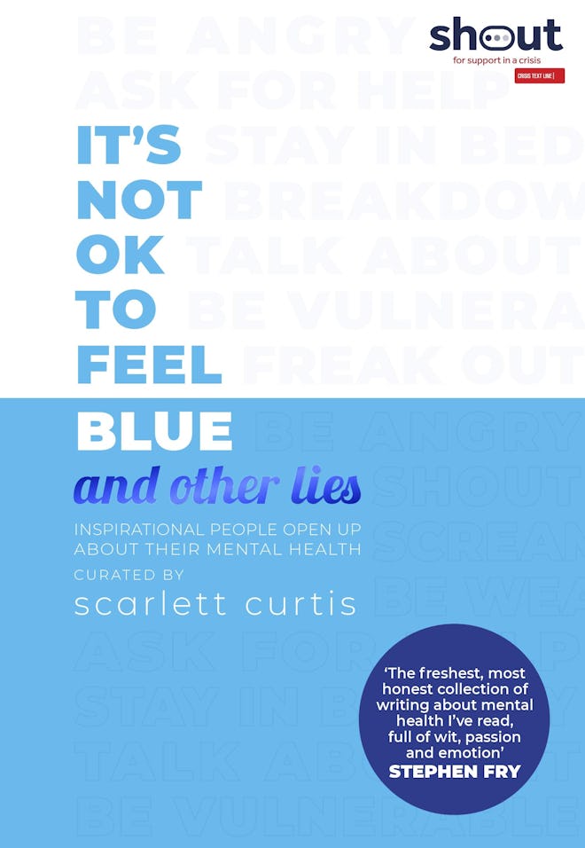 It's Not OK to Feel Blue (& Other Lies) 