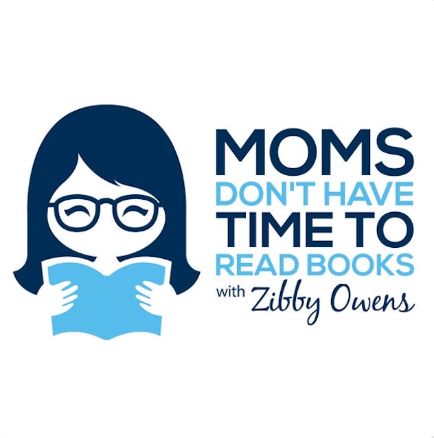 Graphic of a cartoon woman holding a book next to the words Moms Don't Have Time To Read Books.
