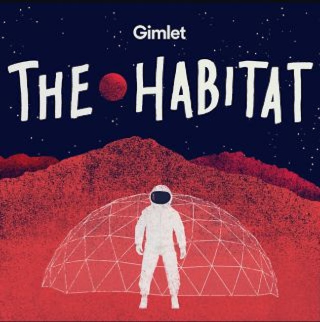 drawn astronaut in front a dome- the habitat podcast pster