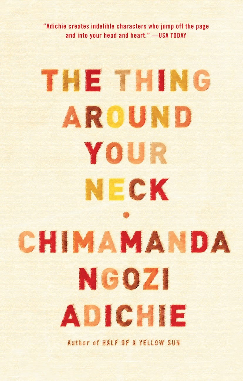 An image of 'The Thing Around Your Neck' by Chimamanda Ngozi Adichie, which contains the short story...