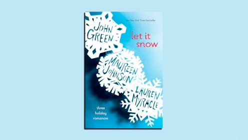 Pictured is the cover of 'Let It Snow: Three Holiday Romances' by John Green, Maureen Johnson, and L...