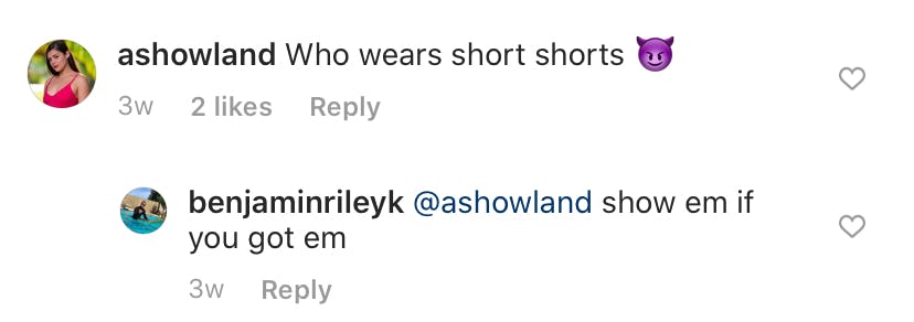 Temptation Island's Ashley Howland comments "Who wears short shorts" on Ben's Instagram photo