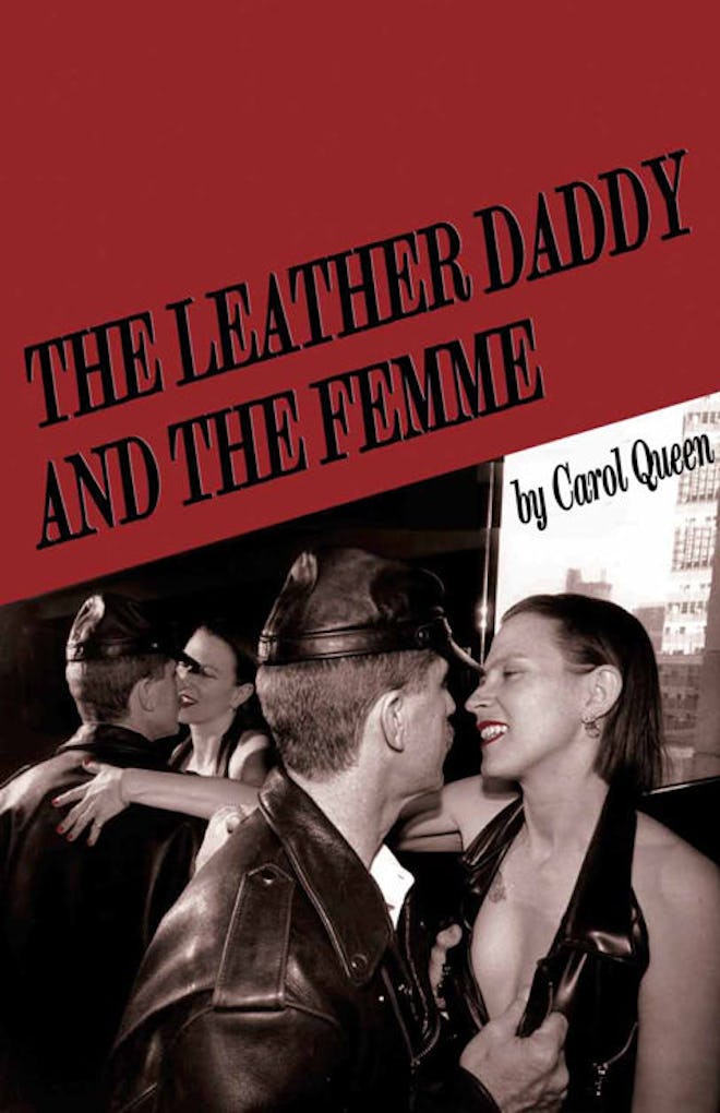 The Leather Daddy & The Femme By Carol Queen