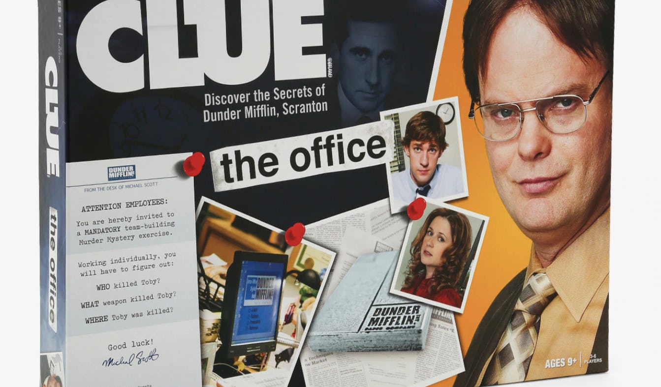Clue has a 'The Office' version that lets you solve Toby's murder. 