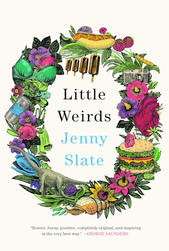 Little Weirds By Jenny Slate