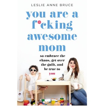 You Are A F*cking Awesome Mom Book