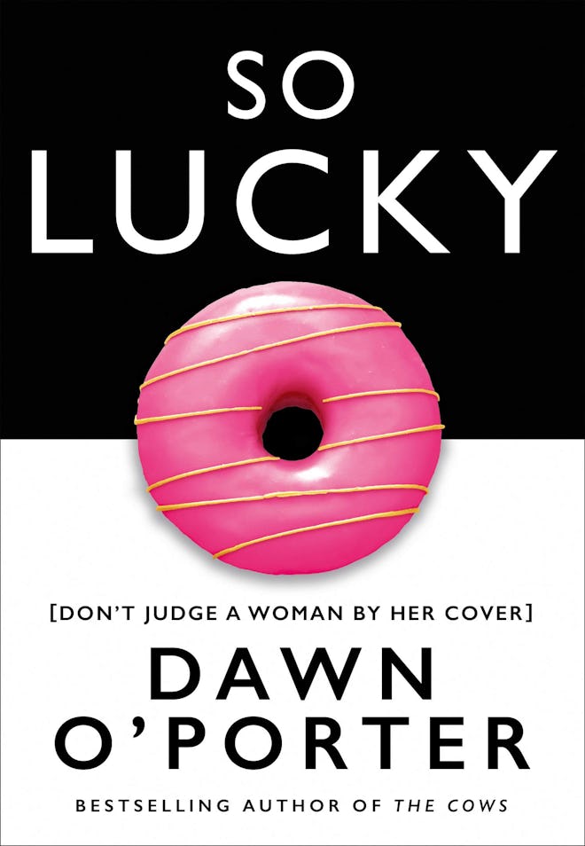 'So Lucky' by Dawn O'Porter