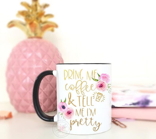 Bring Me Coffee & Tell Me I’m Pretty Mug
