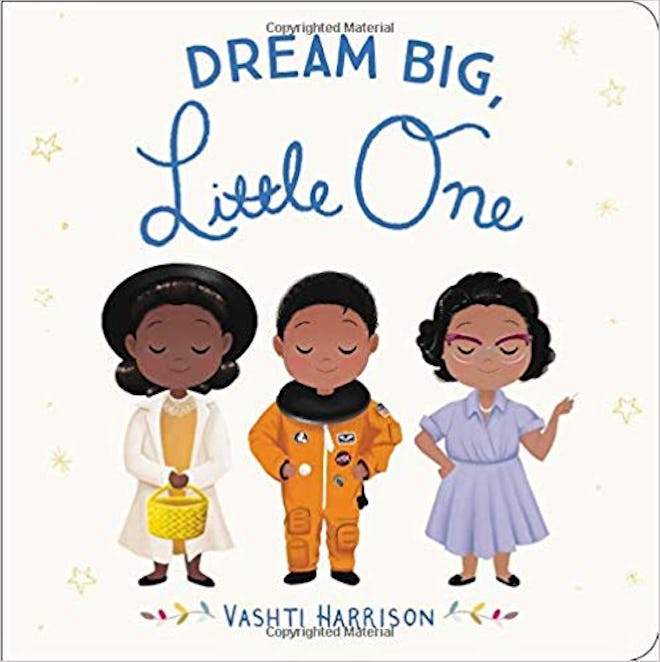 Dream Big, Little One, by Vashti Harrison