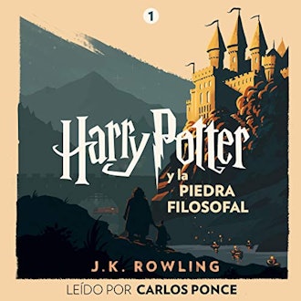 'Harry Potter y la Piedra Filosofal' by J.K. Rowling, read by Carlos Ponce