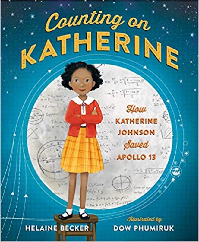 "Counting on Katherine: How Katherine Johnson Saved Apollo 13," by Helaine Becker