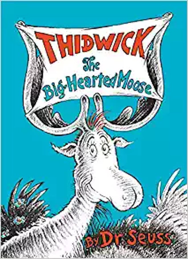 "Thidwick the Big-Hearted Moose"