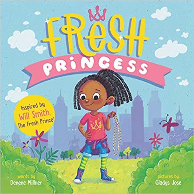 'Fresh Princess' by Denene Millner and Gladys Jose
