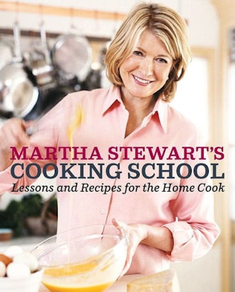 Martha Stewart's Cooking School: Lessons for the Home Cook