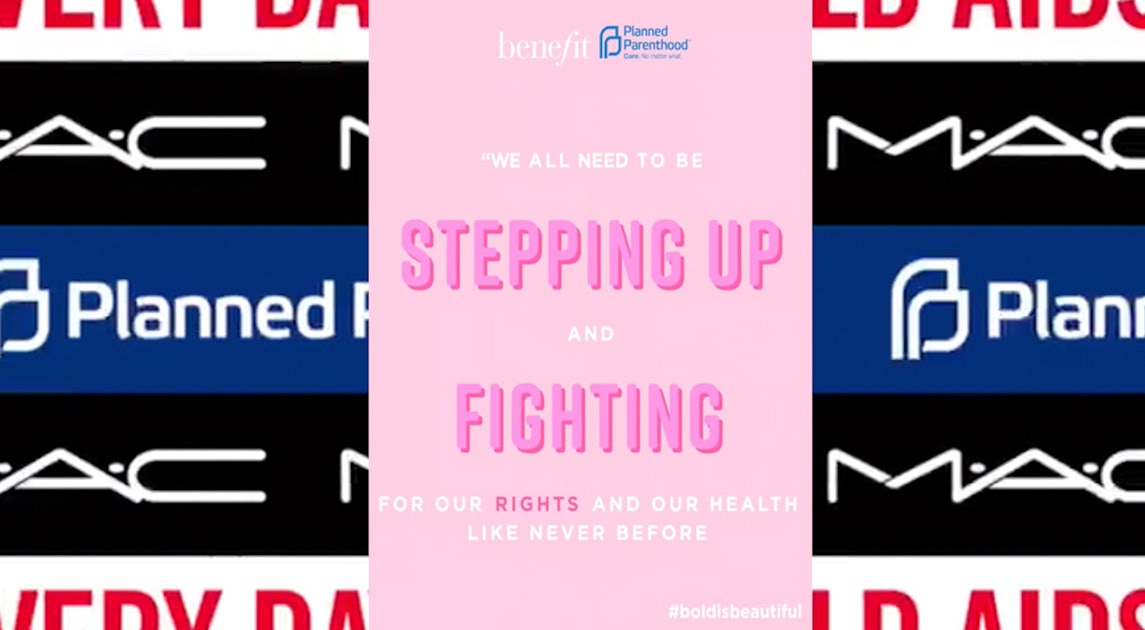 M.A.C. and Benefit Cosmetics Team Up With Planned Parenthood