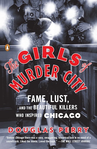 'The Girls Of Murder City' by Douglas Perry