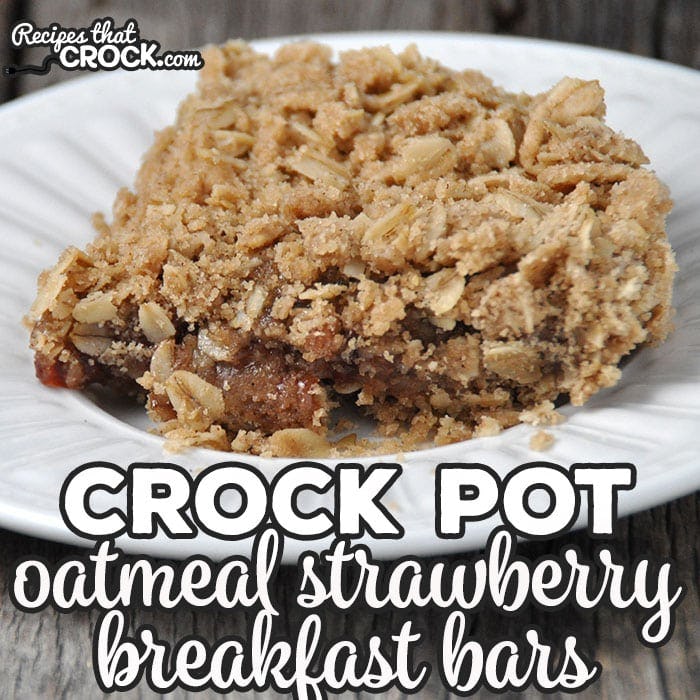 11 Easter 2019 Crock Pot Recipes For An Easy Breezy Sunday Meal   B967ba3e 30b1 4270 82a8 7718287b4f98 Crock Pot Oatmeal Strawberry Breakfast Bars Sq 