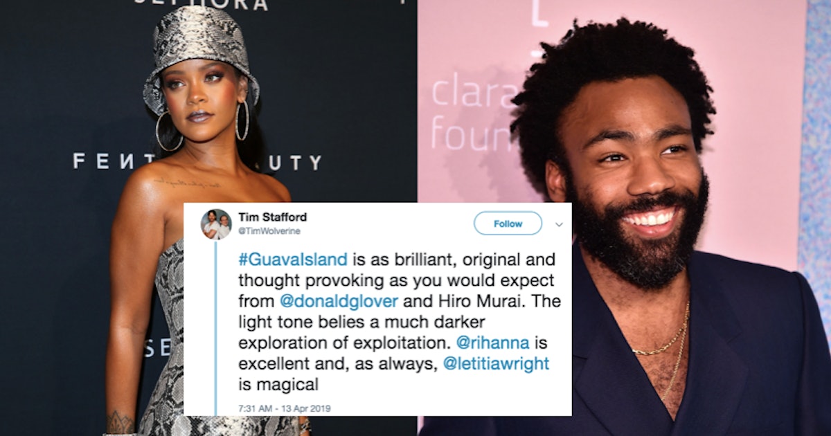 The Tweets About Guava Island With Rihanna Donald Glover Have So Much Love For The Film