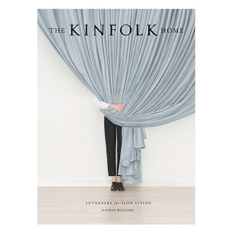 The Kinfolk Home: Interiors for Slow Living
