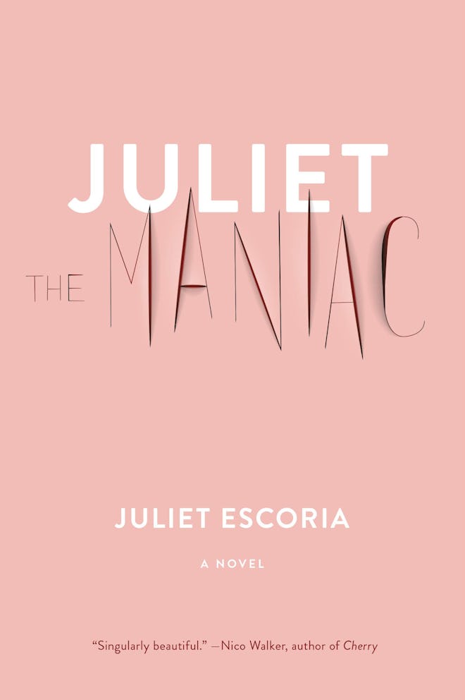 'Juliet The Maniac' by Juliet Escoria 