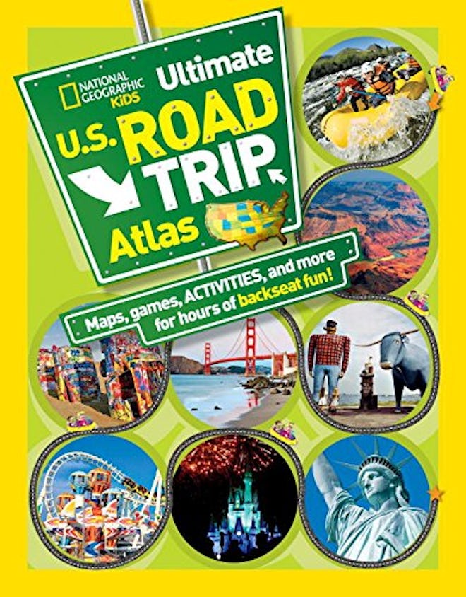 National Geographic Ultimate U.S. Kids Road Trip Atlas