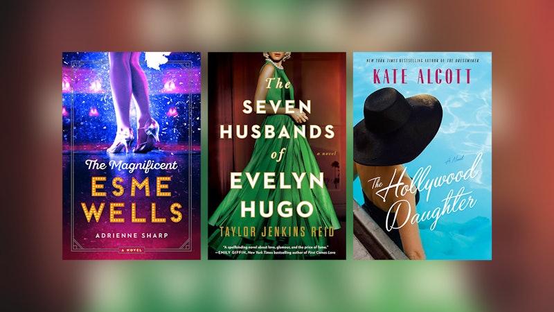 Historical Fiction if You Love Old Hollywood