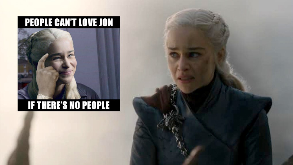 These Daenerys Mad Queen Memes Will Help Game Of Thrones Fans