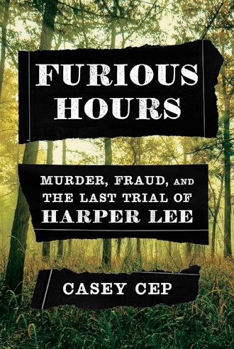 'Furious Hours' by Casey Cep