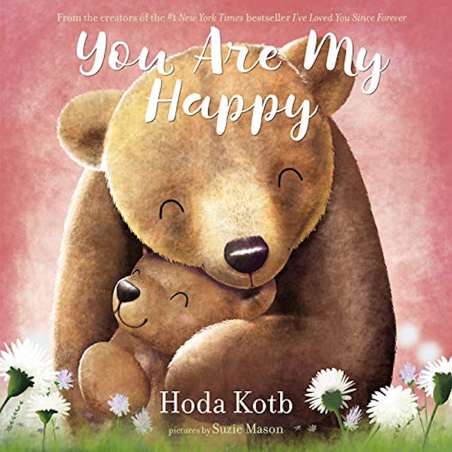 'You Are My Happy' by Hota Kotb, illustrated by Suzie Mason