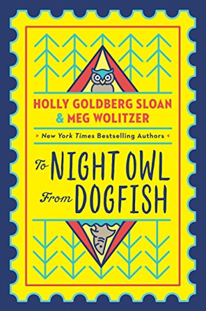 'To Night Owl From Dogfish' by Holly Goldberg Sloan, illustrated by Meg Wolitzer