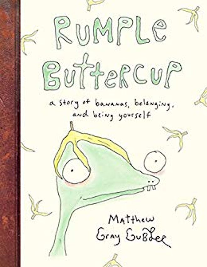 'Rumple Buttercup: A Story of Bananas, Belonging, and Being Yourself' by Matthew Gray Gubler