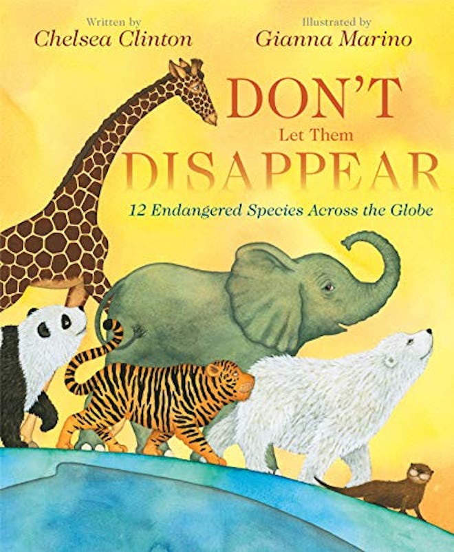 'Don't Let Them Disappear' by Chelsea Clinton, illustrated by Gianna Marino