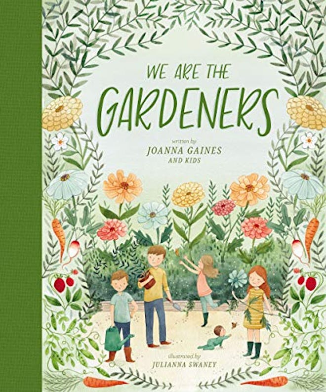 'We Are the Gardeners' by Joanna Gaines, illustrated by Julianna Swaney 