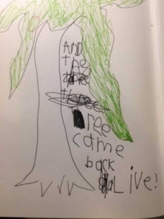 A drawing of a tree that says "and the tree came back alive"