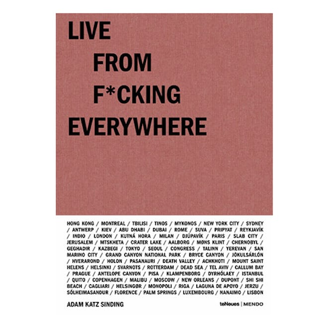 Live From F*cking Everywhere