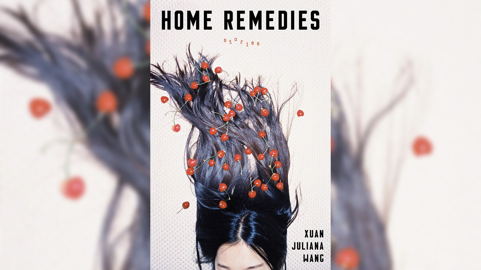 'Home Remedies' By Xuan Juliana Wang Is The Kind Of Short Story