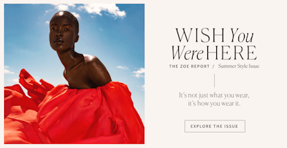A woman in a red gown and a "Wish you were here. The Zoe Report, summer style issue" text