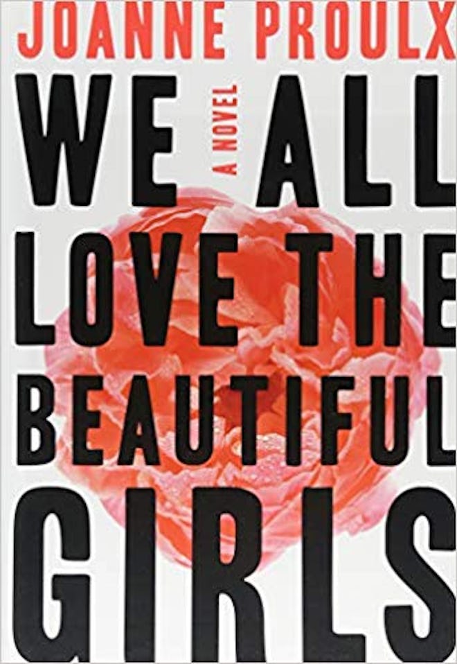 We All The Beauty Girls by Joanne Proulx