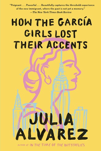 'How The García Girls Lost Their Accents' by Julia Alvarez