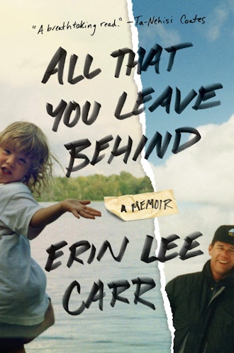 'All That You Leave Behind' by Erin Lee Carr