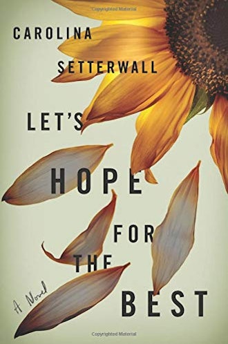 'Let's Hope For The Best' by Carolina Setterwall