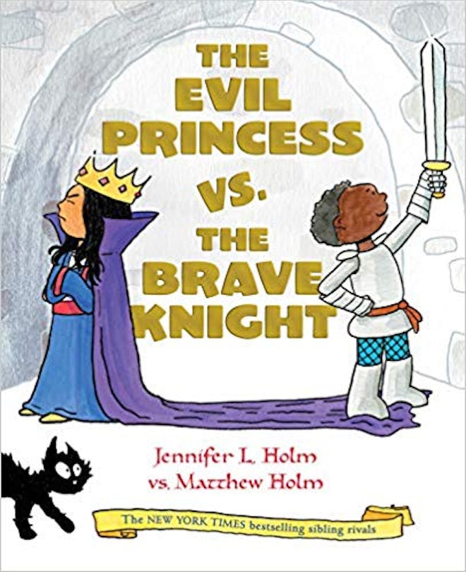 The Evil Princess vs. the Brave Knight, by Jennifer Holm vs. Matthew Holm