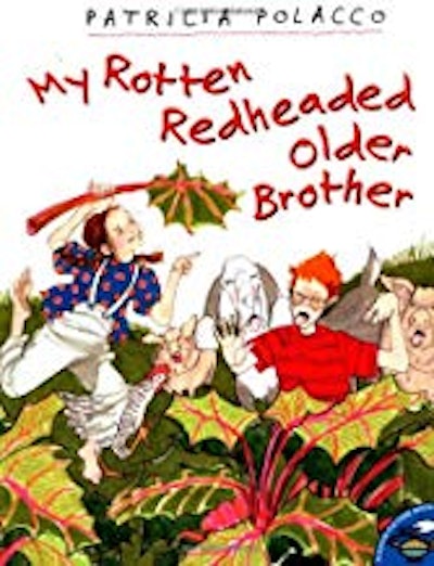 My Rotten Redheaded Older Brother by Patricia Polacco