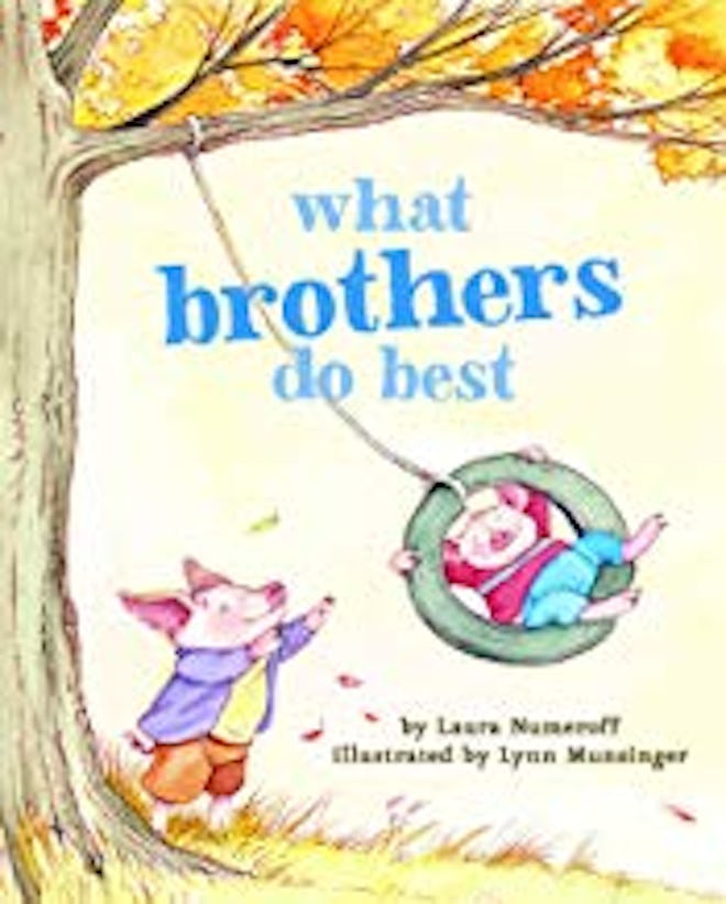 What Brothers Do Best by Laura Numeroff