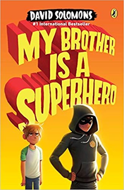 My Brother Is a Superhero by David Solomons 