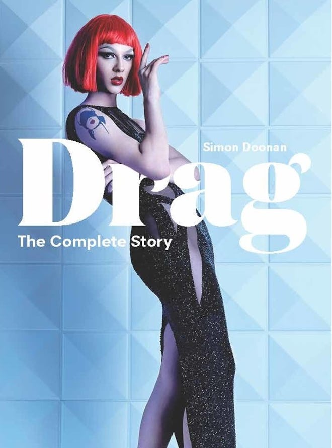 'Drag: The Complete Story' by Simon Doonan