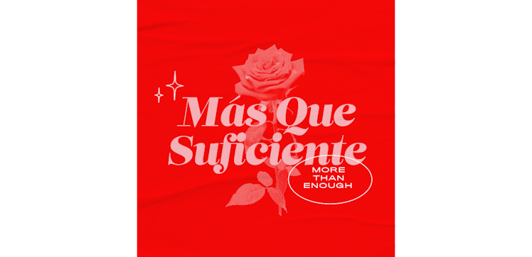 The Mas Que Suficiente logon in red and a rose (more than enough)