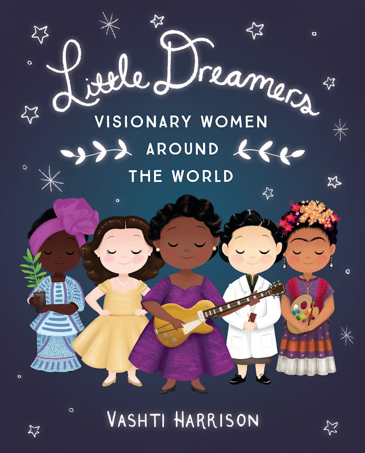 The cover of Little Dreamers: Visionary Women Around the World by vashti harrison
