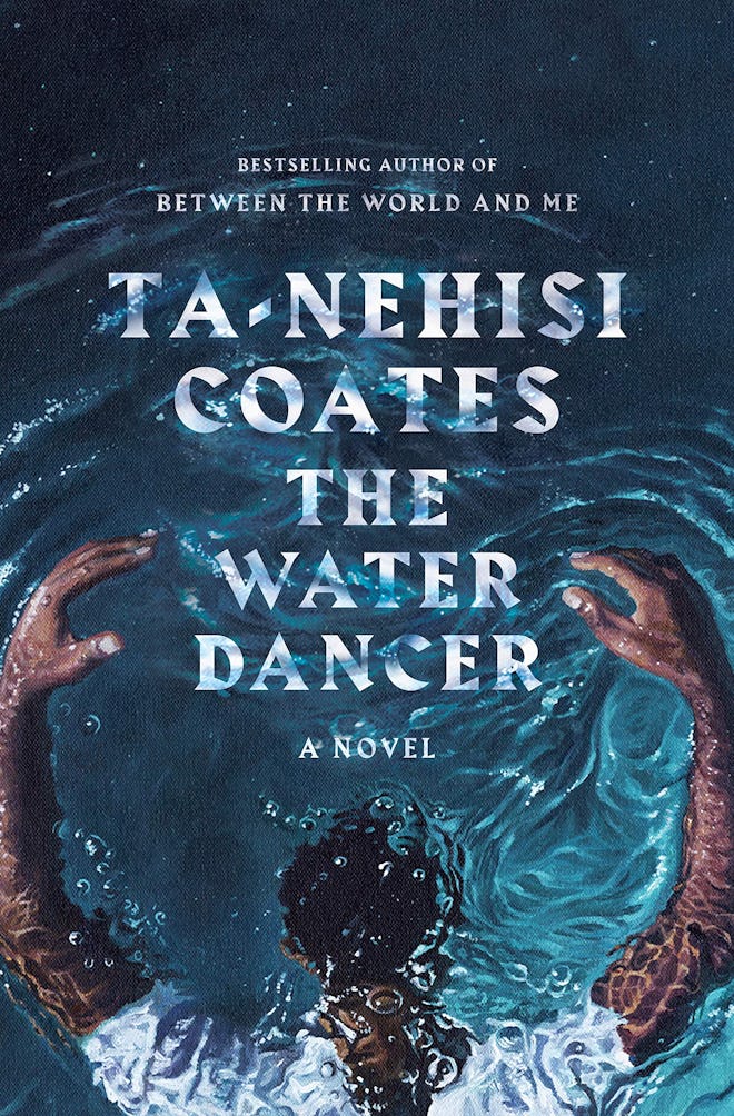 'The Water Dancer' by Ta-Nehisi Coates
